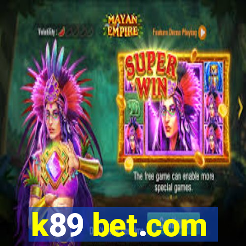 k89 bet.com